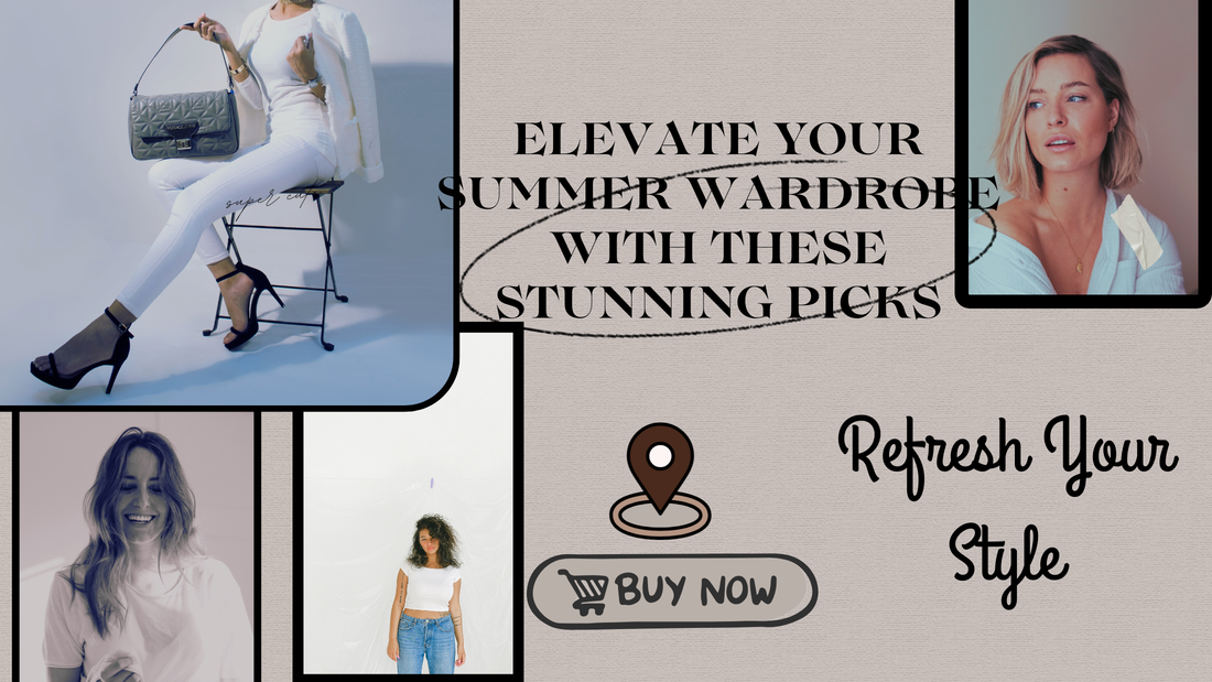 Elevate Your Summer Wardrobe with These Stunning Picks