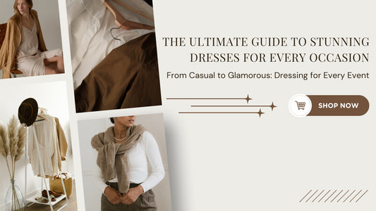 The Ultimate Guide to Stunning Dresses for Every Occasion