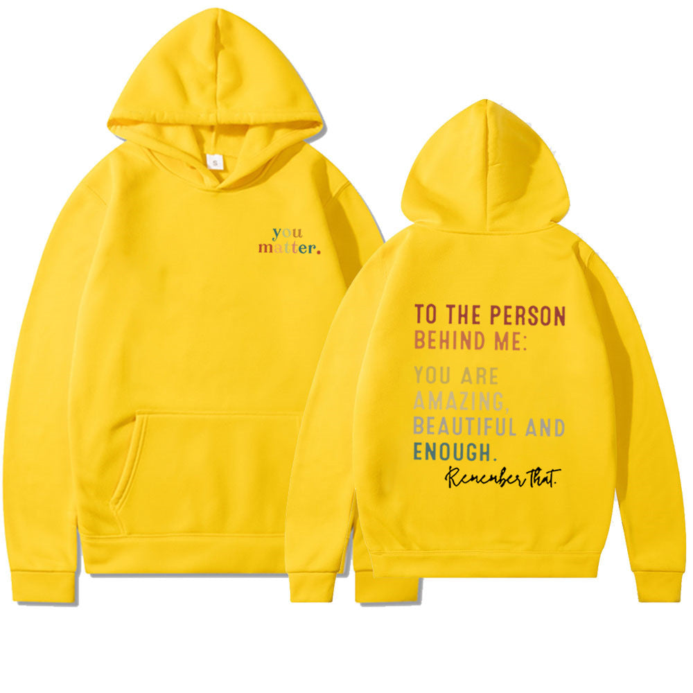 Lässiger Kapuzenpullover mit Aufdruck „You Matter To The Person“.