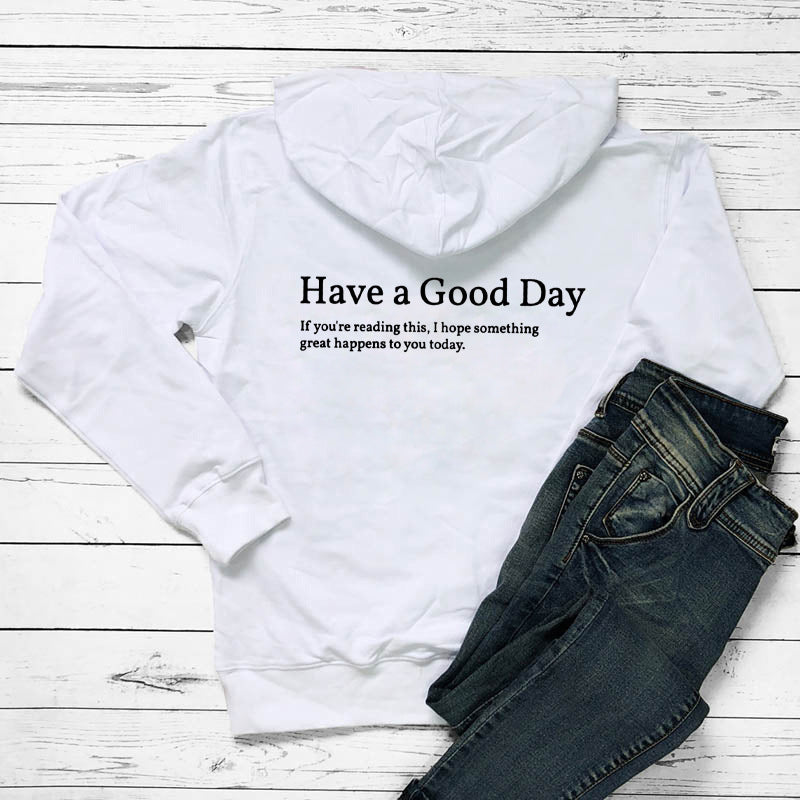 Have A Good Day Printed Casual Pullover Hoodie