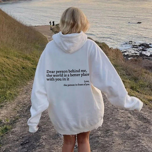 Dear Person Behind Me Drawstring Printed Hoodie