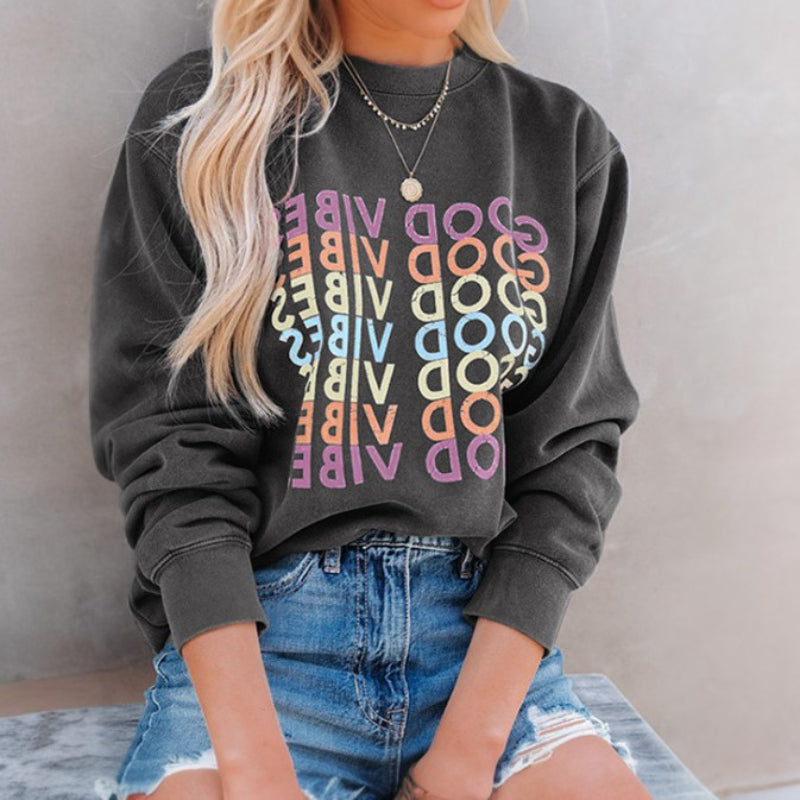 GOOD VIBES Printed Casual Top Sweatshirt