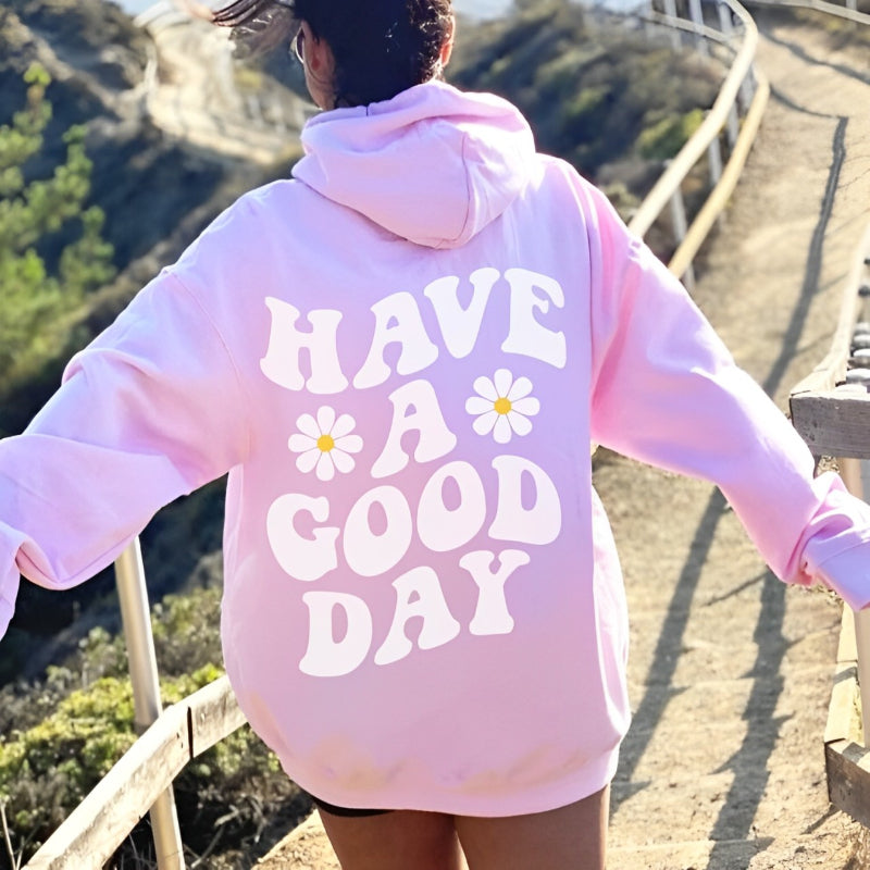 Lässiger Kapuzenpullover mit Aufdruck „Have A Good Day“.