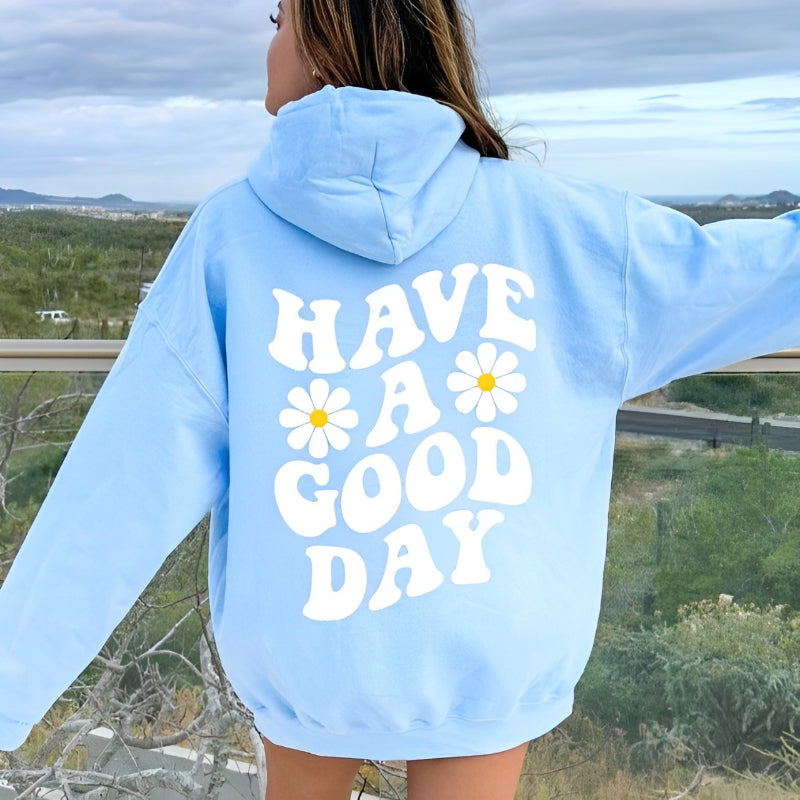 Lässiger Kapuzenpullover mit Aufdruck „Have A Good Day“.