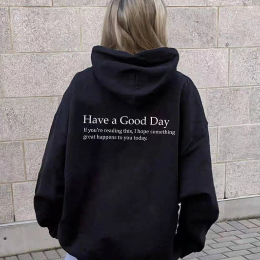 Lässiger Pullover-Hoodie mit Aufdruck „Have A Good Day“.