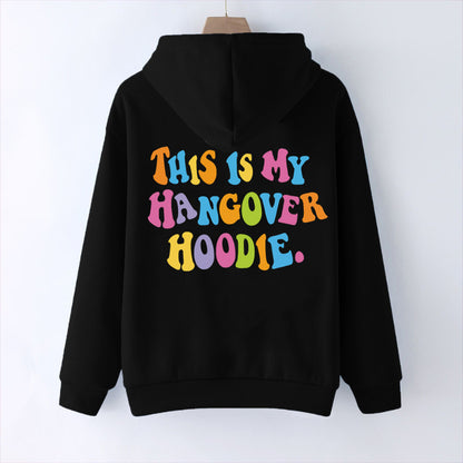 This Is My Hangover Hoodie Printed Casual Hoodie