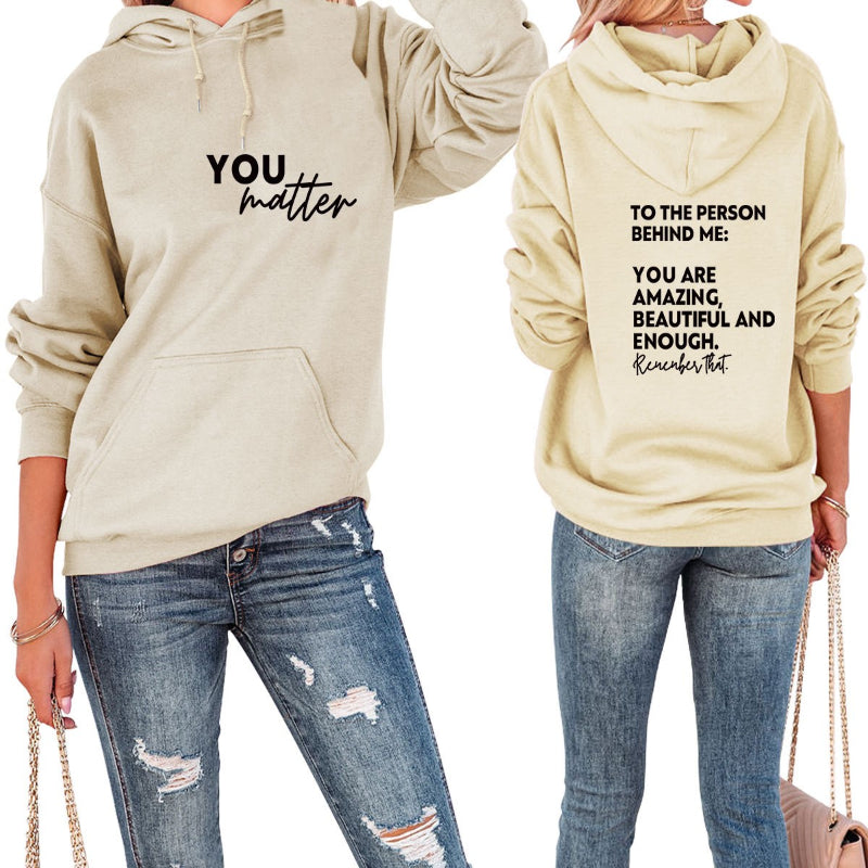 You Matter Printed Casual Hoodie