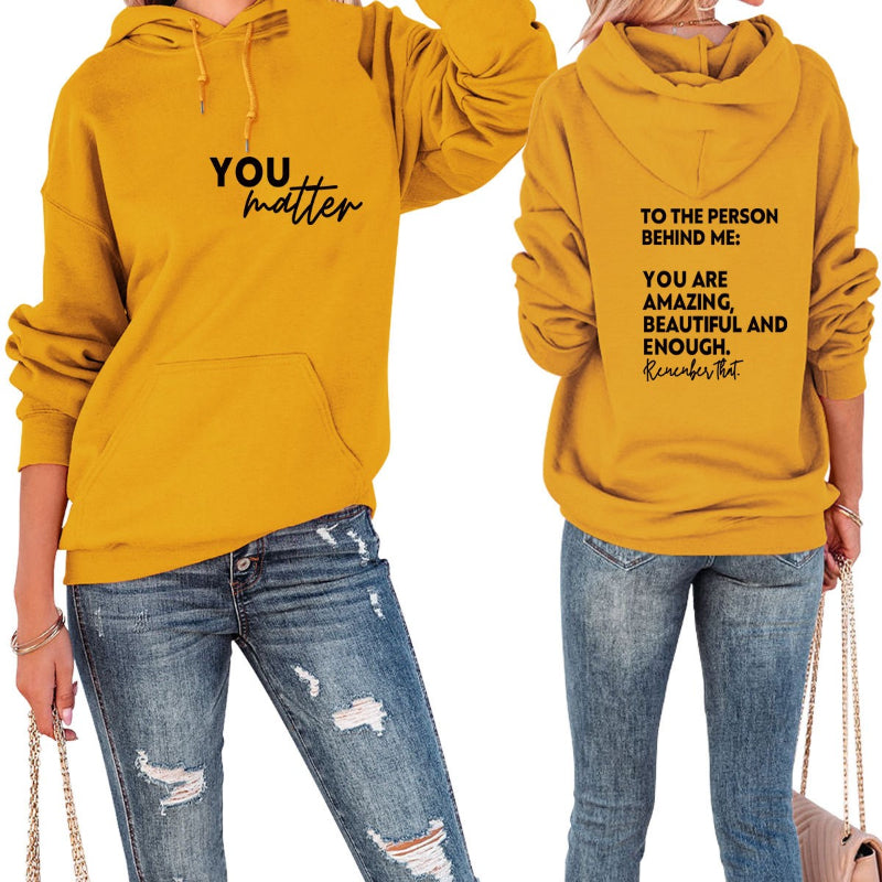 You Matter Printed Casual Hoodie