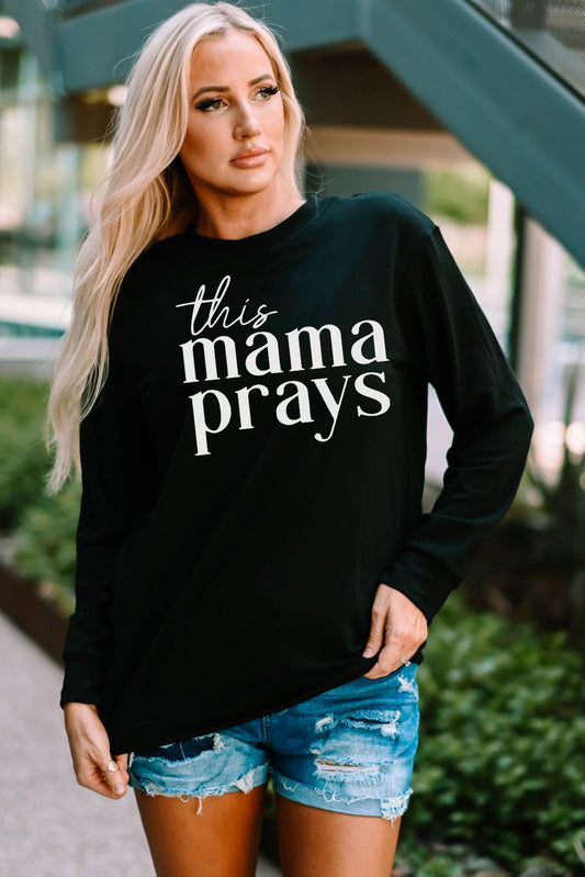 THIS MAMA PRAYS Printed Sweatshirt